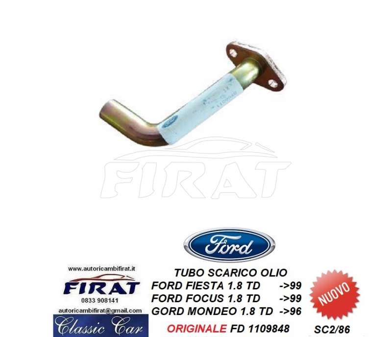 TUBO SCARICO OLIO FORD FIESTA-FOCUS-MONDEO TD (1109848)